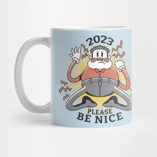 2023 Please Be Nice, New Year 2023 Mug